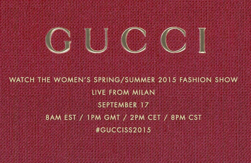 Watch Gucci's Spring/Summer 2015 LIVE HERE TODAY!